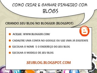 Como Criar e Ganhar dinheiro com Blogs
