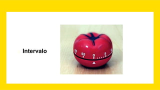 � Intervalo
 