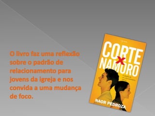 O livro faz uma reflexão sobre o padrão de relacionamento para jovens da igreja e nos convida a uma mudança de foco. 