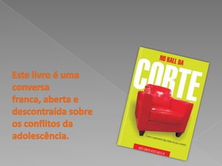 Este livro é uma conversa franca, aberta e descontraída sobre os conflitos da adolescência. 