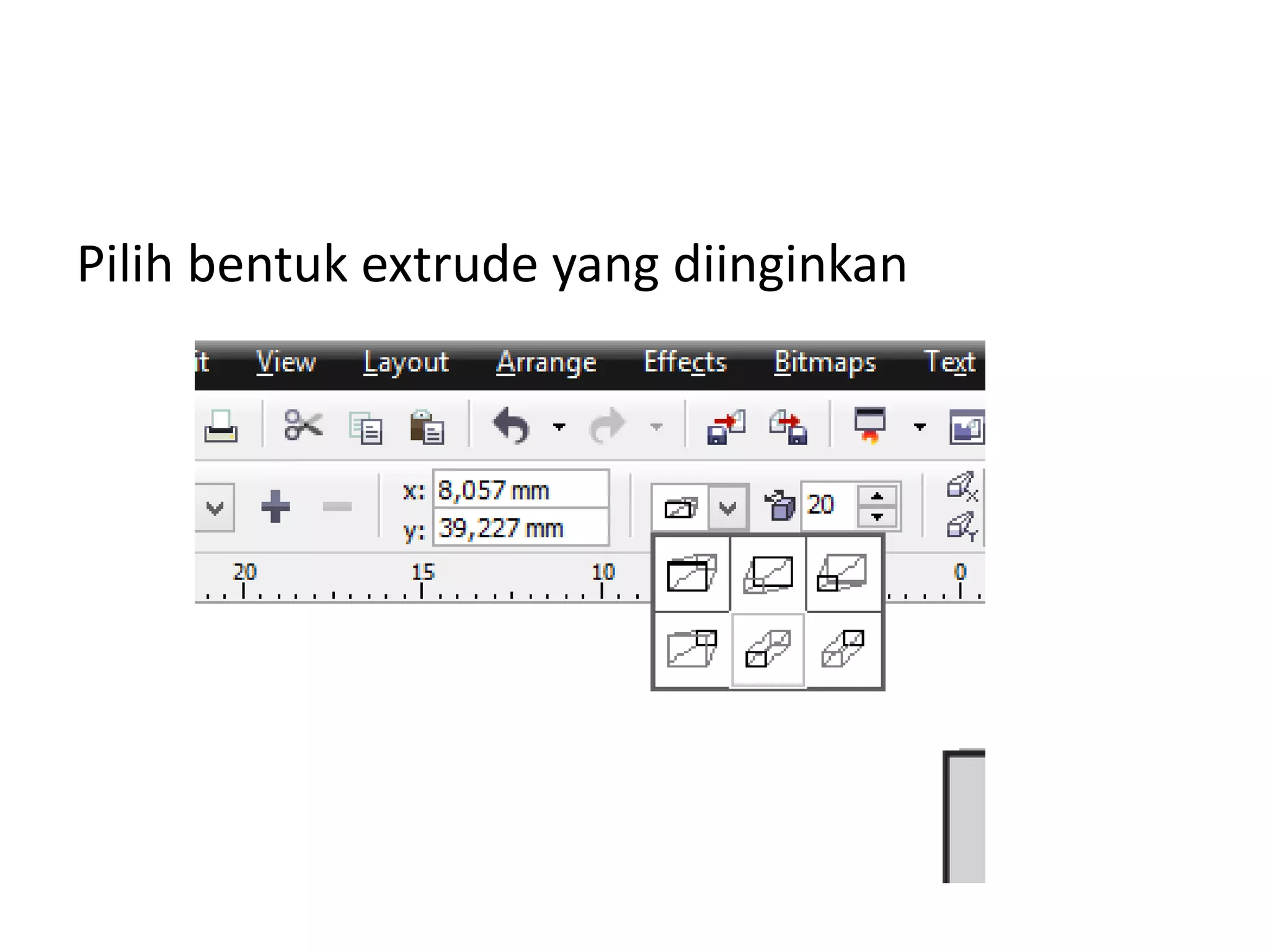 Pilih bentuk extrude yang diinginkan
 