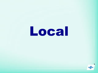 Local
 
