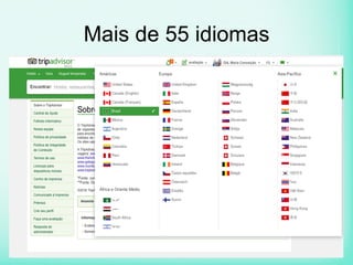 Mais de 55 idiomas
 