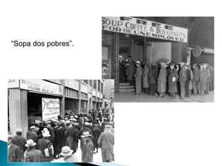 “Sopa dos pobres”.
 