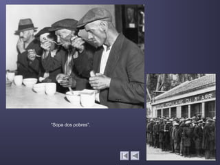 “Sopa dos pobres”.
 