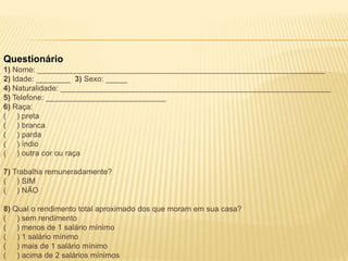 Um ensino que não considera suas experiências de vida e a diversidade deste segmento;