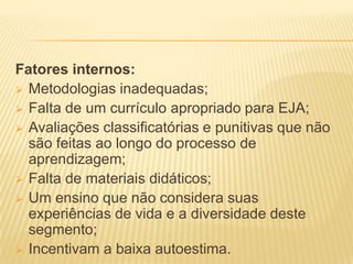    Cansaço ao final de um dia de trabalho;