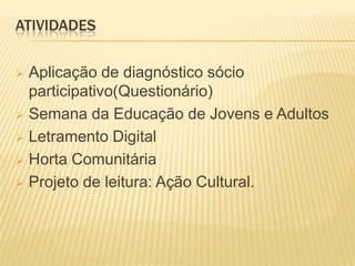 Falta de um currículo apropriado para EJA;