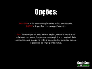 AtaqueAo clicar, é criada uma conexão reversa entre o alvo e o atacante