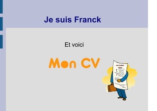 Je suis Franck
 