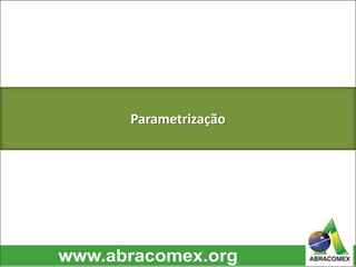 Parametrização
 