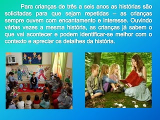 Mostrar entusiasmo e alegria ao contá-la;