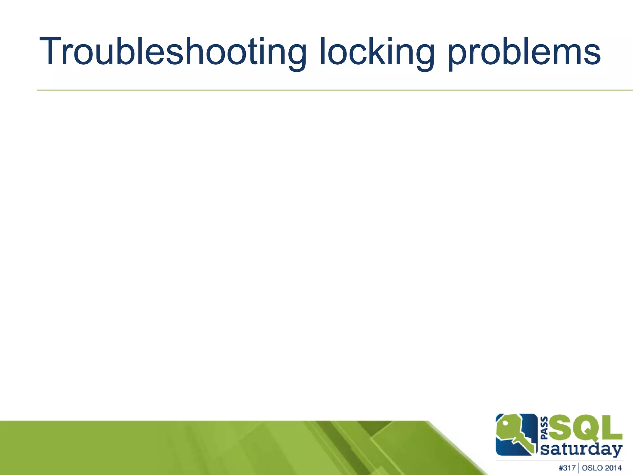 Troubleshooting locking problems 
 