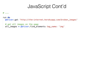 JavaScript Cont’d
 