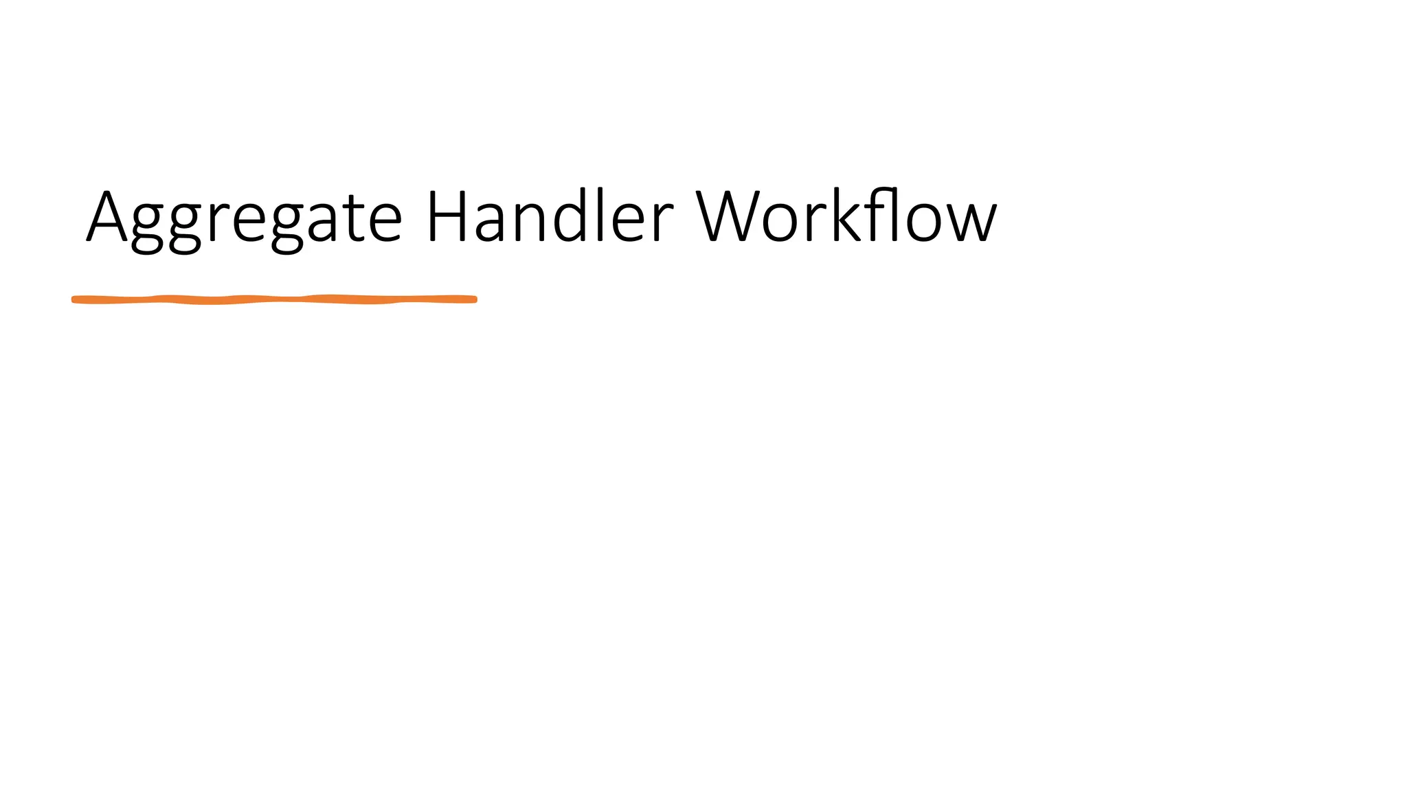 Aggregate Handler Workflow
 