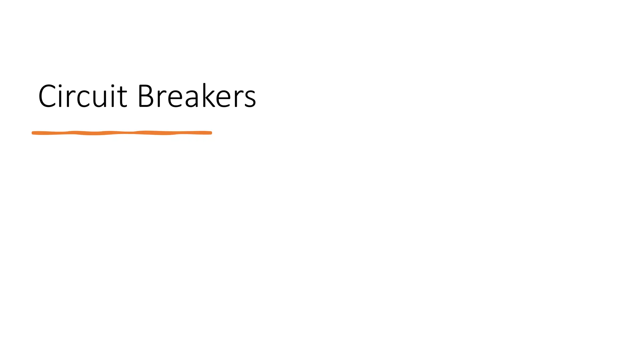Circuit Breakers
 