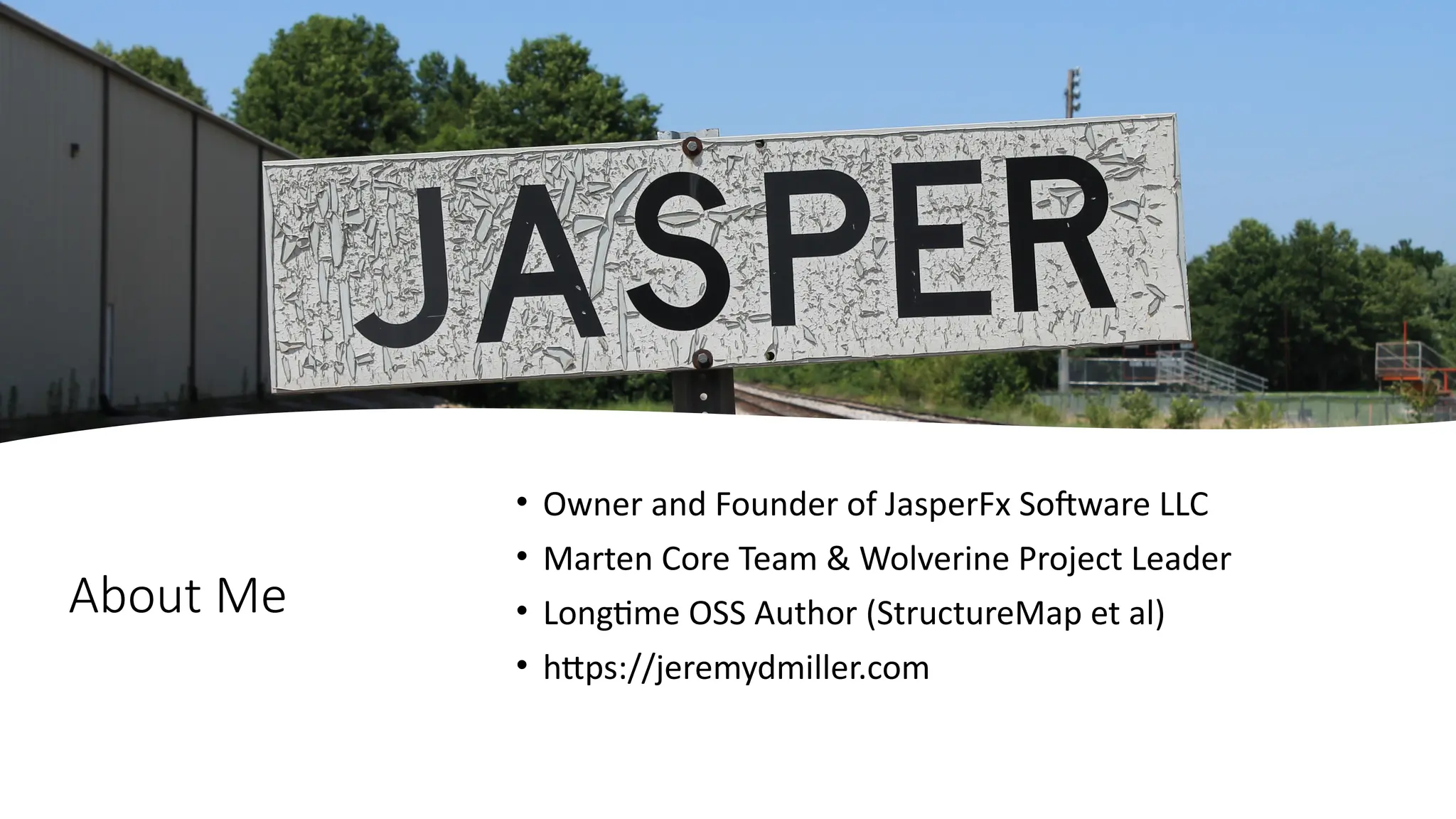 About Me
• Owner and Founder of JasperFx Software LLC
• Marten Core Team & Wolverine Project Leader
• Longtime OSS Author (StructureMap et al)
• https://jeremydmiller.com
 