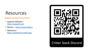 Resources
• JasperFx Software –
https://jasperfx.net
• Marten – https://martendb.io
• Wolverine –
https://wolverine.netlify.app
 