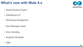 Mule Runtime Engine WHAT'S NEW IN MULE 4.X – NEW ENHANCEMENTS AND CAPABILITIES | PDF