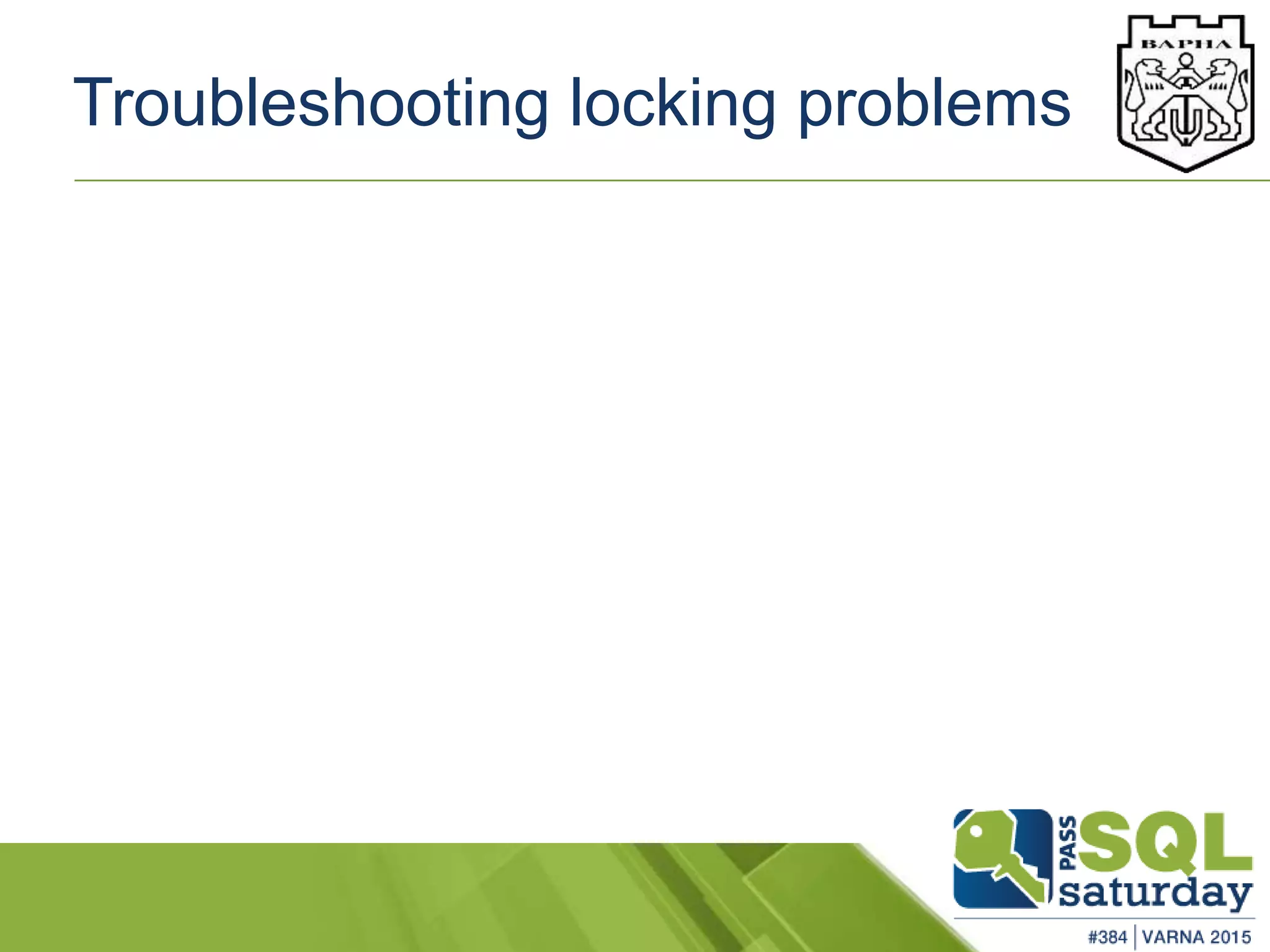 Troubleshooting locking problems
 
