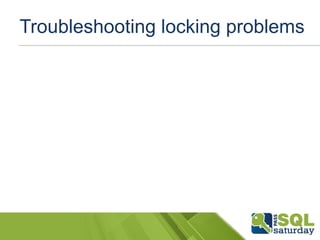 Troubleshooting locking problems 
 