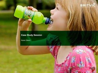 Case Study Session
Karen Glenn
 