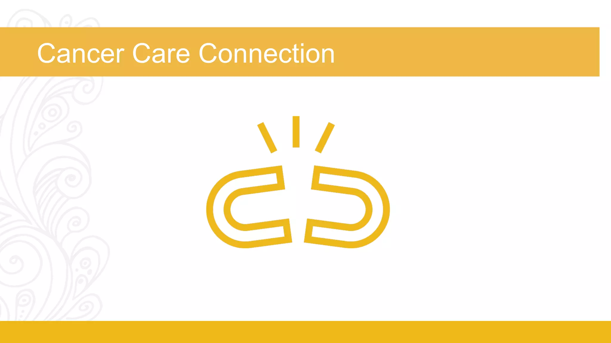 Cancer Care Connection 
 