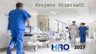 Projeto OtimizaCC
2017
 
