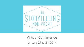Virtual Conference
January 27 to 31, 2014

 