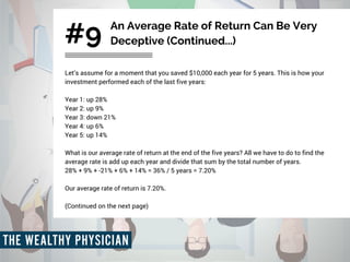 An Average Rate of Return Can Be Very
Deceptive (Continued...)#9
Let’s assume for a moment that you saved $10,000 each yea...