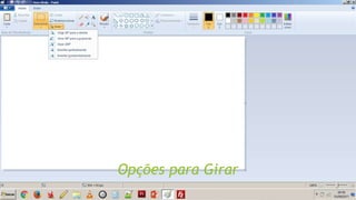 Opções para Girar
 