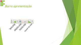 Barra apresentação
 