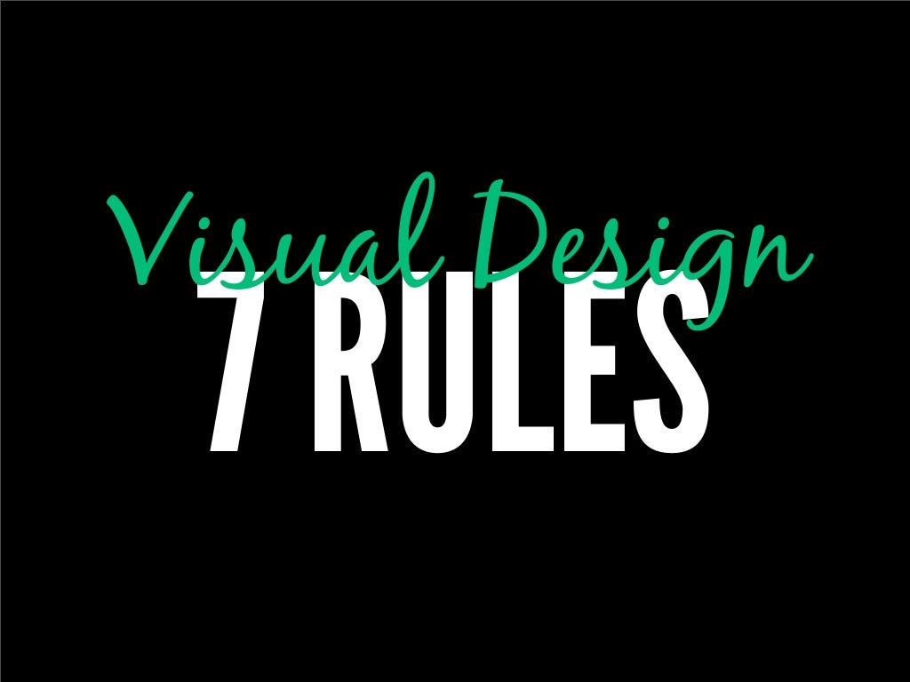 Visual Design 7 RULES