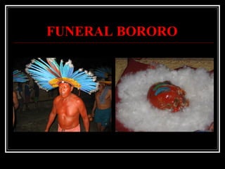 FUNERAL BORORO 