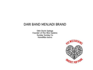 #KOPDAR Seven Music vol.8 Dari Band Jadi Brand! presented by Dochi Sadega