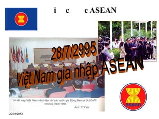 i   c   c ASEAN




20/01/2013
 