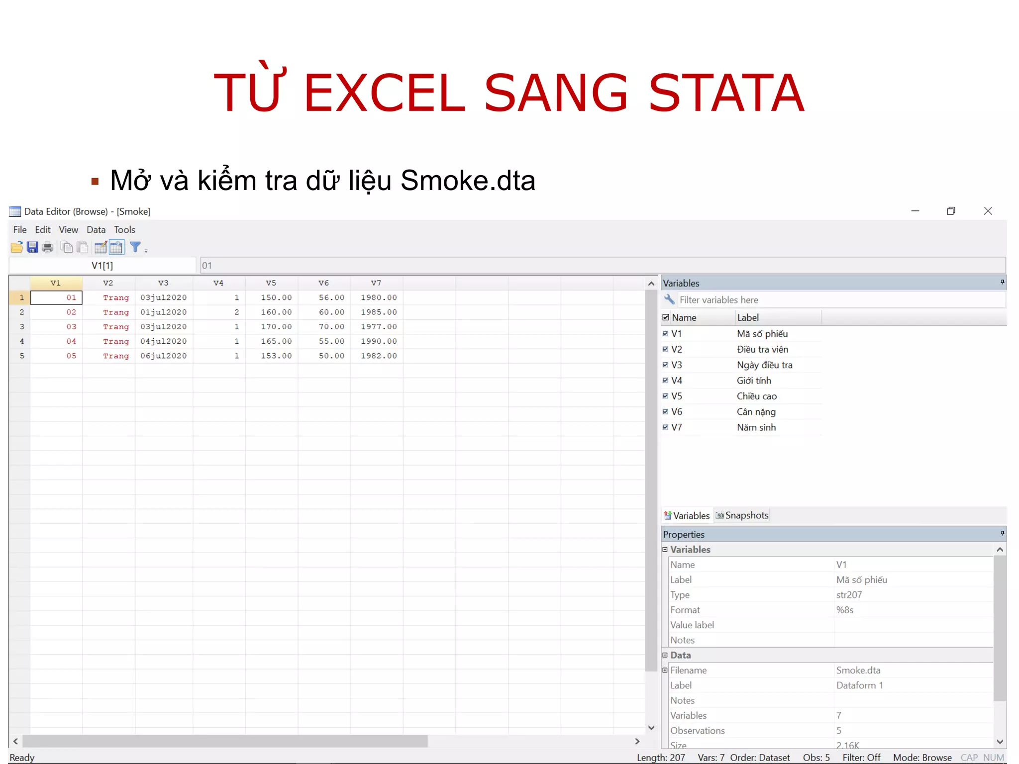 TỪ EXCEL SANG STATA
 Mở và kiểm tra dữ liệu Smoke.dta
25/04/2021 45
 
