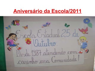 Aniversário da Escola/2011 