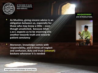 IN THE NAME OF ALLAH,
                  MOST COMPASSIONATE,
                  MOST MERCIFUL.



                          ...