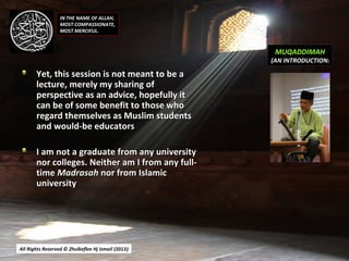 IN THE NAME OF ALLAH,
                  MOST COMPASSIONATE,
                  MOST MERCIFUL.



                          ...