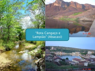 “ Rota Cangaço e Lampião” (Abacaxi) 