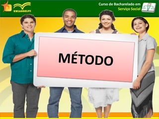 Curso de Bacharelado em
Serviço Social
 