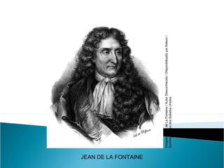 JEAN DE LA FONTAINE
LÍNGUA PORTUGUESA, 2º Ano do Ensino Médio
APÓLOGO,FÁBULA E ALEGORIA: O SÍMBOLO E A MORAL
Imagem:JeandeLaFontaine/AutorDesconhecido/DisponibilizadoporKelson/
DomínioPúblicodosEstadosUnidos.
 