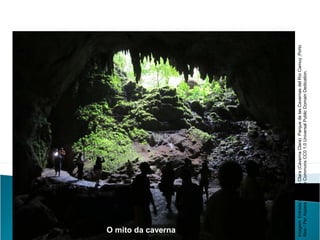 LÍNGUA PORTUGUESA, 2º Ano do Ensino Médio
APÓLOGO,FÁBULA E ALEGORIA: O SÍMBOLO E A MORAL
O mito da caverna
Imagem:EntradadeCuevaClara(CavernaClara)ParquedelasCavernasdelRíoCamuy,Porto
Rico/PerAspera/CreativeCommonsCC01.0UniversalPublicDomainDedication.
 