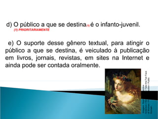d) O público a que se destina(1) é o infanto-juvenil.
(1) PRIORITARIAMENTE
e) O suporte desse gênero textual, para atingir o
público a que se destina, é veiculado à publicação
em livros, jornais, revistas, em sites na Internet e
ainda pode ser contada oralmente.
LÍNGUA PORTUGUESA, 2º Ano do Ensino Médio
APÓLOGO,FÁBULA E ALEGORIA: O SÍMBOLO E A MORAL
Imagem:SophieGengembre
Anderson(1823–1903)/TaketheFairFace
ofWoman/Privatecollection/Public
Domain.
 