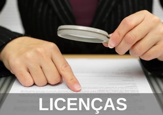LICENÇAS
 