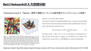 Balestriero, Randall. "Max-Aﬃne Splines Insights Into Deep Learning." (2021) Diss., Rice University. https://hdl.handle.net/1911/110439.
 