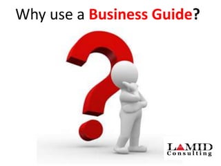 Why use a Business Guide?

 