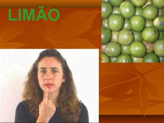 LIMÃO
 