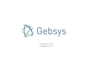 www.gebsys.com
info@gebsys.com
 